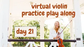 Virtual Violin Practice Playalong - Day 21
