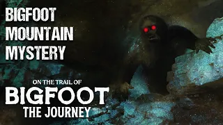 Bigfoot Mountain Mystery - On the Trail of Bigfoot: The Journey CLIP