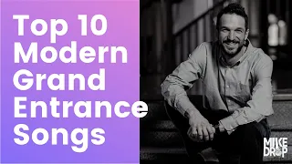 TOP 10 MODERN GRAND ENTRANCE SONGS - 2024