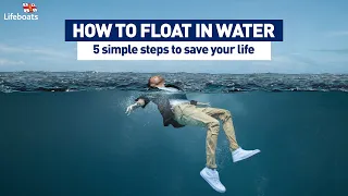 How to float in water: 5 simple steps that could save your life