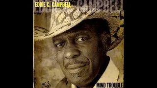 Eddie C Campbell - Mind Trouble (Full album)