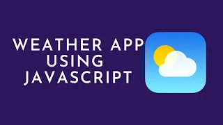 Weather App Using JavaScript in 17 mins  | Mini Projects For Beginners | Sandj Tech|