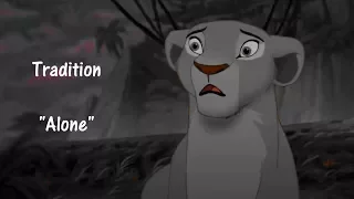 Tradition // Lion King Series: Part 10 // "Alone"