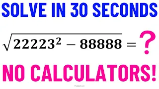 Solve in 30 Seconds! | Math Puzzle | Calculators NOT Allowed!