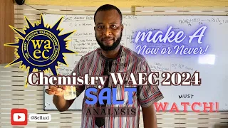 "WAEC 2024 Chemistry Practical is OUT and  SOLVED: Exposed Salt Analysis + Tips & Techniques"