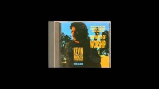 Kevin Prosch - So Come