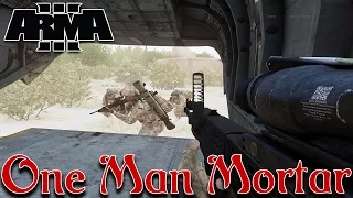 Arma 3 - One Man Mortar