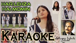 Har Lehza Hai Momin Karaoke - Allama Iqbal