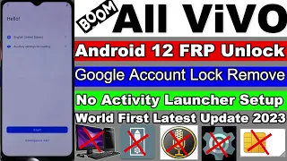 All Vivo Android 12 FRP/Google Account Lock Remove Activity Launcher Not Working Without Pc 2023