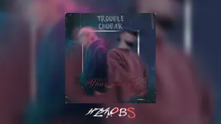 Trouble x Chubak - Бактылуумун