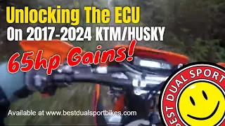 Unlocking The ECU On 2017-2024 KTM EXC-F /HUSKY FE-S -- Gain 65 hp and No More Flameouts