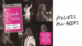 Belinda Carlisle - Circle In The Sand (Access All Areas Live)