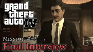 GTA 4 - Mission #39 - Final Interview