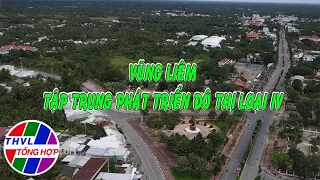 Văn minh đô thị: Vũng Liêm tập trung phát triển đô thị loại IV