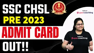 SSC CHSL Admit Card 2023 Out |  How to download SSC CHSL Pre Admit Card? | SSC CHSL Hall Ticket Out