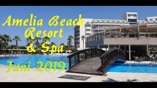 Amelia Beach Resort & Spa! Juni 2019, Great Hotel! Türkei Turkey