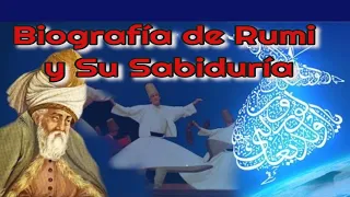 Biografía de Rumi y su sabiduría -Sabiduría a través de las edades - M & L Music For The Mind & Soul