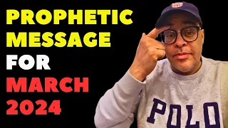 Apostle John Eckhardt's Prophetic Message for March 2024