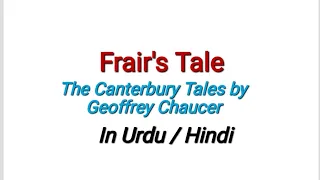 Frair's Tale | The Canterbury Tales by Geoffrey Chaucer | Part 9| | In Urdu/Hindi