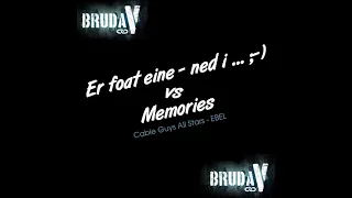 Cable Guys All Stars (EBEL) vs Memories (Bruda V Edit)