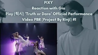 PIXY Reaction with Gio Pixy (픽시) ‘Truth or Dare’ Official Performance Video PBR (Project By Rinji) #