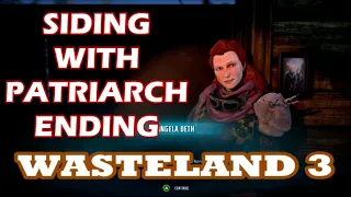 Wasteland 3 - Arresting Liberty/Siding With Patriarch Over Angela Deth Ending