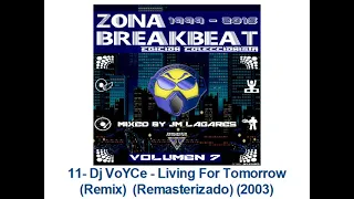 11- Dj VoYCe - Living For Tomorrow (Remix)  (Remasterizado) (2003)