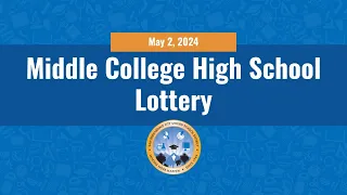 2024 Middle College High School Lottery