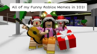 All of my FUNNY ROBLOX MEMES in 2021😂 - Roblox Compilation