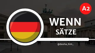 Deutsch B1 I Wenn Sätze I wenn в немецком