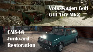 Volkswagen Golf GTI 16V Mk2 - Junkyard Restoration Timelapse - Car Mechanic Simulator 2018 CMS18