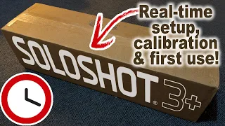 Soloshot 3+ Real Time Set-Up, Calibration and First Use