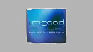 David Guetta, Bebe Rexha - I'm Good (Blue) (Dolby Atmos Mix)