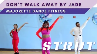 Don't Walk Away by Jade | Strut Into Fitness