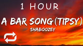 [1 HOUR 🕐 ] Shaboozey - A Bar Song Tipsy (Lyrics)