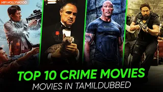 Top 10 Crime Movies In Tamildubbed | Best Crime Movies | Hifi Hollywood #crimemoviestamil