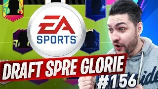 EA SPORTS NE FACE DRAFTUL 😱 !!!!! FIFA 19 DRAFT SPRE GLORIE #156