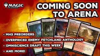 ARENA ANNOUNCEMENTS - MH3 PREORDERS + ENEMY FETCH ANTHOLOGY, BUT WTF AT THAT PRICE?!