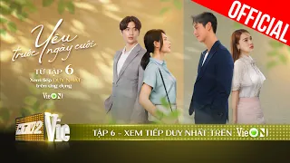 Yêu Trước Ngày Cưới - Tập 6 [TEASER] | Xem DUY NHẤT trên ứng dụng VieON