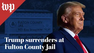 Trump surrenders at Fulton County Jail (8/24 - FULL LIVE STREAM)