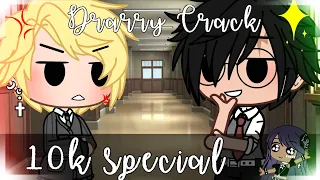 Drarry Crack  10k special!