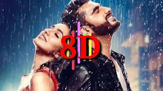 Phir Bhi Tumko Chaahunga (8D AUDIO) - Half Girlfriend