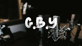 G.B.Y - Drexx Lira x Bastee