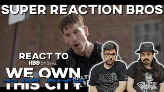 SRB Reacts to We Own This City | Official Trailer