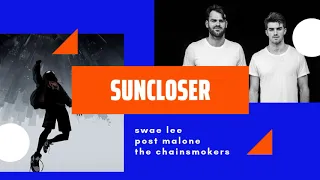 Sunflower vs. Closer (MASHUP) Swae Lee, Post Malone, The Chainsmokers