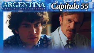 Argentina, tierra de amor y venganza - CAPÍTULO 55 - Segunda temporada - #ATAV2