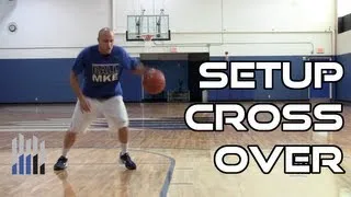 Dribbling is Footwork — Episode 4: Setup Crossover