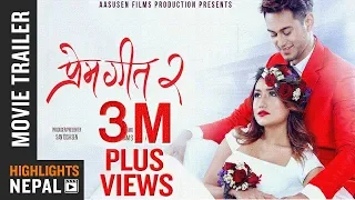 PREM GEET 2 | New Nepali Movie Official Trailer 2017/2074 | Pradeep Khadka, Aaslesha Thakuri