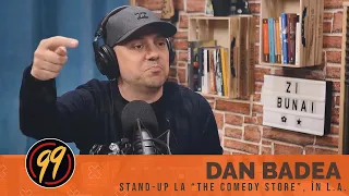 Dan Badea a făcut stand-up la The Comedy Store, în Los Angeles