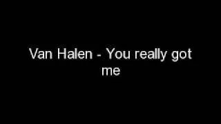 Van Halen-You really got me lyrics